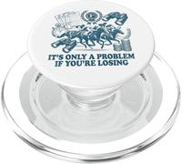 Solo es un Problema si estás perdiendo el Juego de Carreras de Caballos PopSockets PopGrip para MagSafe