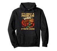 Solo es un Problema si estás perdiendo un diseño Divertido de Casino Sudadera con Capucha