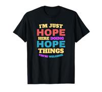 Solo espero hacer cosas de esperanza que seas bienvenido Camiseta