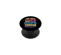 Solo espero Hacer Cosas de Esperanza Que Seas Bienvenido PopSockets PopGrip Adhesivo