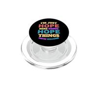 Solo espero Hacer Cosas de Esperanza Que Seas Bienvenido PopSockets PopGrip para MagSafe