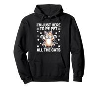 Solo estoy aquí para acariciar a todos los gatos, amantes de los gatos, felinos, maullidos Sudadera con Capucha