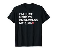 Solo estoy aquí para avergonzar a mis hijos Camiseta