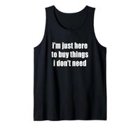 Solo Estoy aquí para Comprar Cosas Que no Necesito Compras Divertidas Camiseta sin Mangas