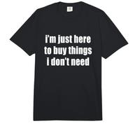 Solo Estoy aquí para Comprar Cosas Que no Necesito Compras Divertidas Comfort Colors Adult Heavyweight T-Shirt