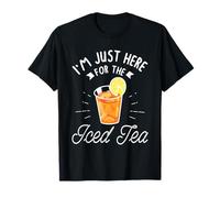 Solo estoy aquí para disfrutar del té helado y divertidos días cálidos Camiseta