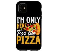 Solo estoy aquí para la pizza Carcasa para iPhone 11