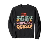 Solo Estoy Aquí para Las Papas Fritas Y Queso Mexico Food Cuisine Sudadera