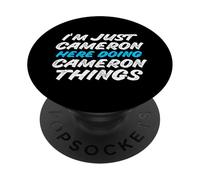 Solo Estoy Cameron aquí Haciendo Cameron Things Funny Name PopSockets PopGrip Adhesivo
