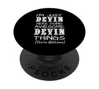 Solo Estoy Devin aquí Haciendo Cosas Impresionantes de Devin PopSockets PopGrip Adhesivo