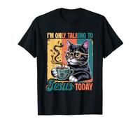 Solo Estoy Hablando con Jesús Hoy café Cristiano Gato Negro Camiseta