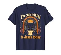 Solo Estoy Hablando con Jesús Hoy Gracioso Gato Negro Café Humor Camiseta