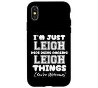 Solo estoy Leigh aquí haciendo cosas increíbles de Leigh Carcasa para iPhone X/XS