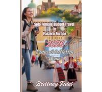 Solo Female Budget Travel in Eastern Europe 2026: Festivals & Hidden Gems