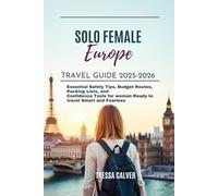 Solo female Europe travel guide 2025-2026: Essential Safety Tips, Budget Routes, Packing Lists, and Confidence Tools for Women Ready to Travel Smart and Fearlesq