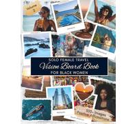 Solo Female Travel Vision Board Book: For Black Women