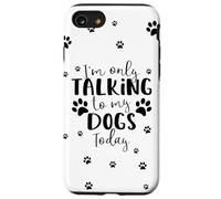 Solo Hablando con mis Perros Hoy | Dueño de Perro múltiple o caminador Carcasa para iPhone SE (2020) / 7/8