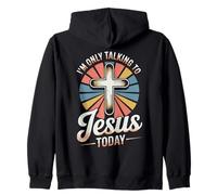 Solo hablar con Jesús hoy cristiano Sudadera con Capucha