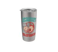 Solo horas de zarigüeya, sin pensamientos, cabeza vacía Vaso térmico de acero inoxidable de doble pared
