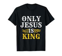 Sólo Jesús es Rey Cristiano Dios Religioso Creyente Camiseta