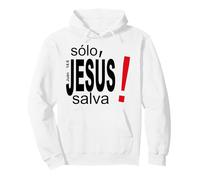 Solo Jesús Salva Vidas, Salvación Espiritual Eterna Sudadera con Capucha