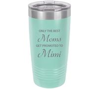 Solo las mejores mam s ascienden a Mimi, vaso t rmico grabado de acero inoxidable de 20 oz, taza de caf de viaje, color verde azulado