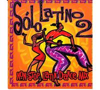 Solo Latino 2 - NonStop Latin Dance Mix