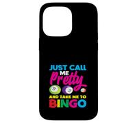 Solo llámame bonita y llévame al jugador de bingo Carcasa para iPhone 14 Pro Max