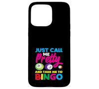 Solo llámame bonita y llévame al jugador de bingo Carcasa para iPhone 15 Pro Max