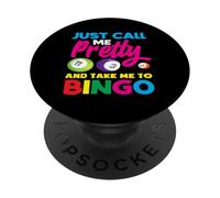Solo llámame bonita y llévame al jugador de bingo PopSockets PopGrip Adhesivo