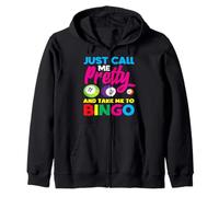 Solo llámame bonita y llévame al jugador de bingo Sudadera con Capucha