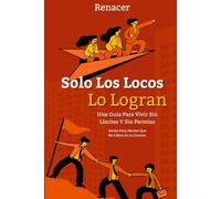 Solo Los Locos Lo Logran.: tu eres tu prioridad.deja de ser tu.el poder de la disciplina.no creas todo lo que piensas.si lo crees lo ... a morir sin empezar a vivir.vence tu miedo