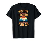 Solo los Mejores bibliotecarios Nacen el Salto del 29 de febrero Camiseta