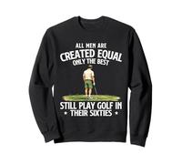 Solo los Mejores todavía juegan al Golf en Sus Sesenta años - 60 años Sudadera