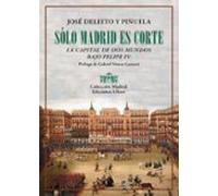 Sólo Madrid Es Corte