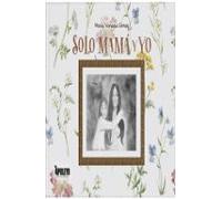 Solo mamá y yo