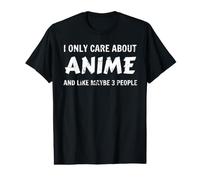 Solo ME Importa Anime Y como Tal Vez 3 Personas Anime Girl Camiseta gráfica económica