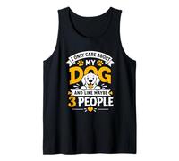 Solo me Importa mi Perro y Tal Vez me Gustan 3 Personas Camiseta sin Mangas