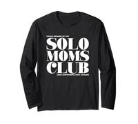 Solo Moms Club Madre Soltera Madre Fam Declaración Manga Larga