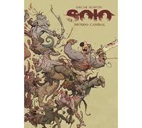Solo. mundo canibal (edition castellano)