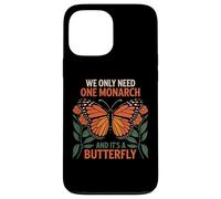 Solo Necesitamos un monarca y es una Mariposa Carcasa para iPhone 13 Pro MAX