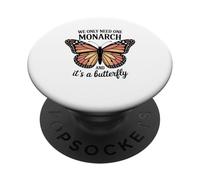 Solo necesitamos un monarca y es una mariposa PopSockets PopGrip Adhesivo
