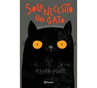 Solo Necesito Un Gato (Cómic) / All I Need Is a Cat (Comic Book): Pero No Es Reciproco