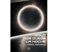 Solo nos queda la noche