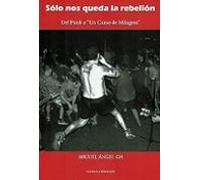 Sólo nos queda la rebeldía
