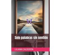 Solo palabras sin sentido
