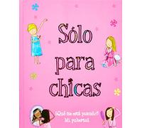 Solo para chicas - ¿que me esta pasando?