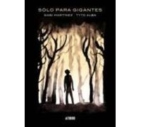 Solo Para Gigantes