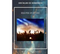 Solo per un attimo