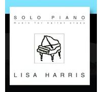 Solo Piano by Lisa Harris (2011-02-28)